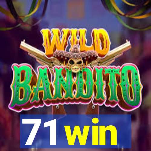 71 win